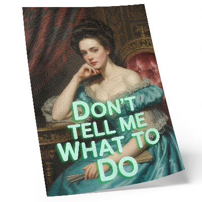 Poster Eine Frau in klassischer Pose mit einer ironischen Inschrift