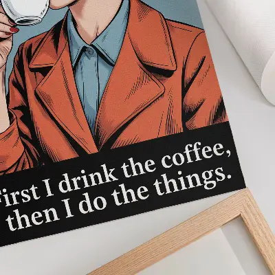 Poster Retro-Frau mit Kaffee und motivierendem Schriftzug